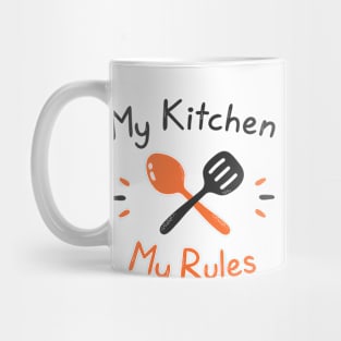 My Kitchen My Rules Funny Shirt Mug